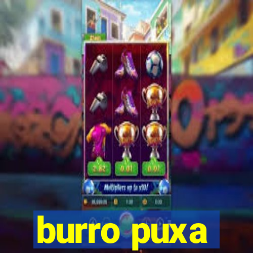 burro puxa